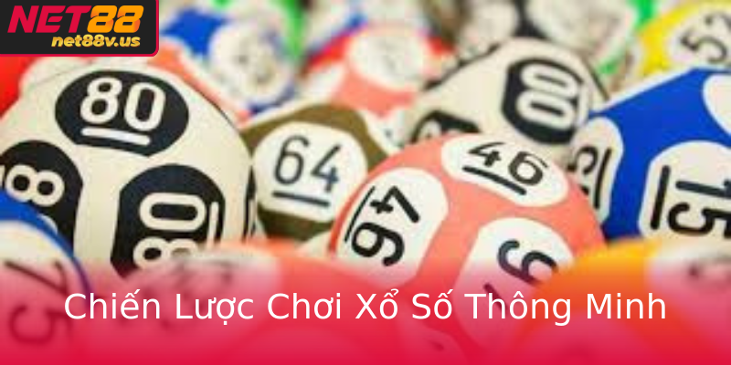 Chiến Lược Chơi Xổ Số Thông Minh Chiến Lược Chơi Xổ Số Thông Minh