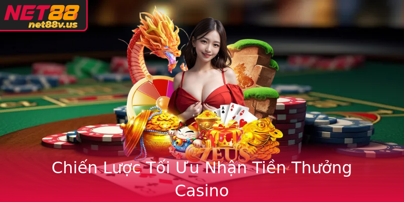 Chiến Lược Tối Ưu Nhận Tiền Thưởng Casino Chiến Lược Tối Ưu Nhận Tiền Thưởng Casino