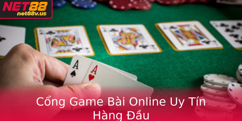 Khám Phá Thế Giới Game Bài Chất Lượng Với Net88 - Giải Trí Đỉnh Cao 1 Cong Game Bai Online Uy Tin Hang Au