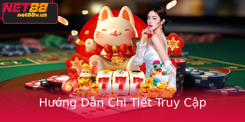 Hướng Dẫn Chi Tiết Truy Cập